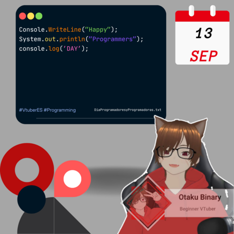 My avatar and a terminal window with different code in differents programming languages (C sharp, Java and JavaScript) 
Alongside A calendar with The text '13 SEP' or 13 September the programmers Day!