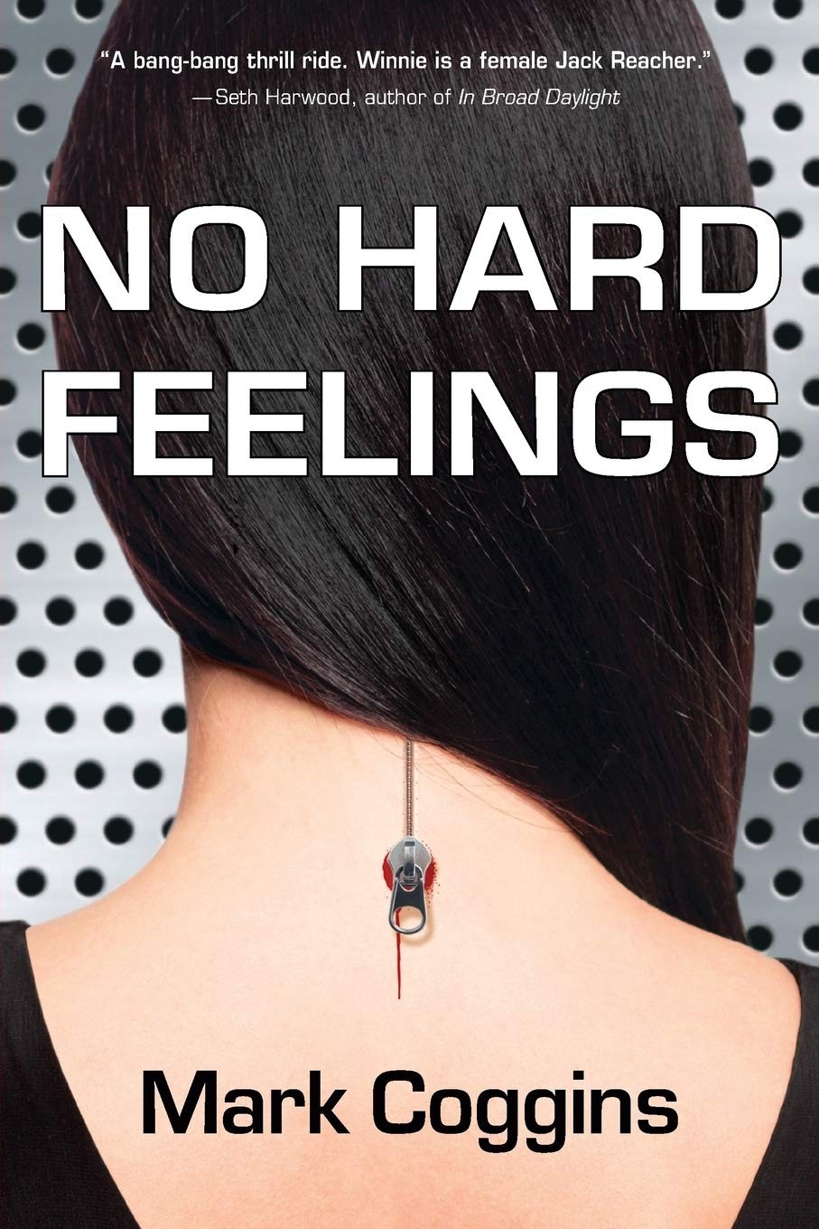 Book cover for the novel NO HARD FEELINGS, showing the back of a young woman's head with a zipper running down her neck, suggesting surgery associated with an implant.