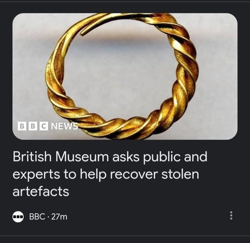 Irony is the Brits asking for stolen artifacts back.