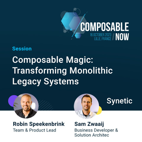 ComposableNOW Session: Composable Magic: Transforming Monolithic Legacy Systems