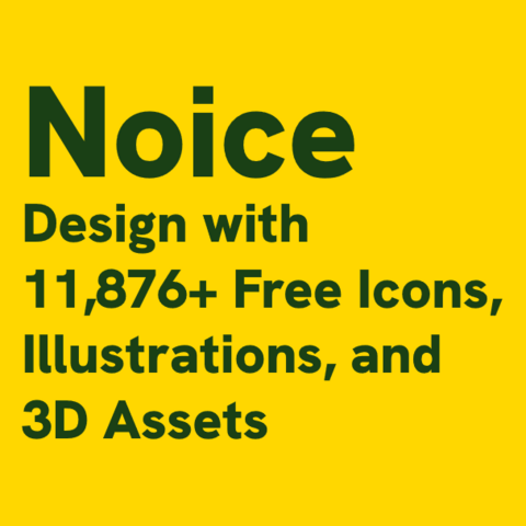 Green text on yellow background:
Noice
Design with 11,876+ Free Icons, Illustrations, and 3D Assets 