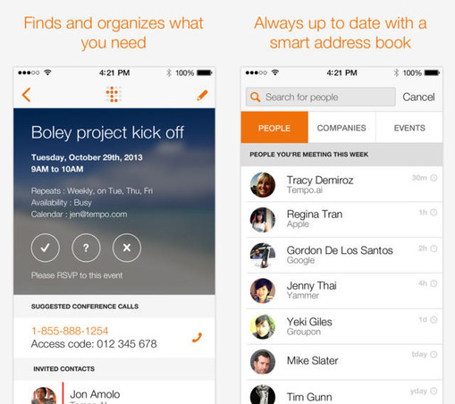 Tempo Smart Calendar, developed in-house. (screenshots circa 2013)

Two screens:

Left: meeting invite where the app has pulled in all the information from emails: Date, time, conference call number, invited contacts.

Right: Address book that was created by scraping calendar invites and socials
