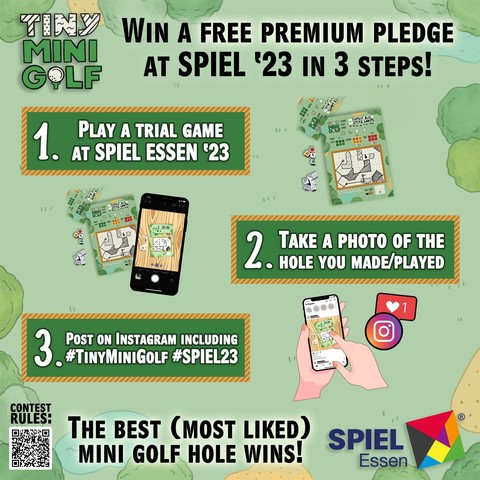 Win a free premium pledge of Tiny Mini Golf at SPIEL '23 in 3 steps!
1. Play a trial game at SPIEL Essen '23
2. Take a photo of the hole you made/played
3. Post on Instagram including #TinyMiniGolf #SPIEL23
The best (most liked) mini golf hole wins!