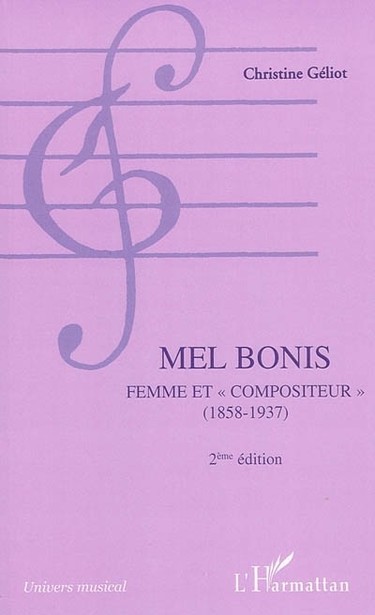 Couverture de Mel Bonis ; Femme et "compositeur" (1858-1937) de Christine Géliot. Un couverture sobre rose avec un clef de sol violette et les lignes de partition qui la supporte, c'est tout. 