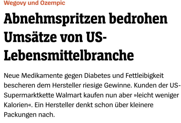 Wegovy und Ozempic

Abnehmspritzen bedrohen Umsatze von US- Lebensmittelbranche

Neue Medikamente gegen Diabetes und Fettleibigkeit bescheren dem Hersteller riesige Gewinne. Kunden der US- Supermarktkette Walmart kaufen nun aber »leicht weniger Kalorien«. Ein Hersteller denkt schon über kleinere Packungen nach. 