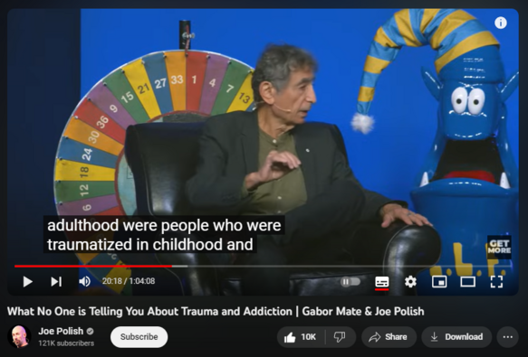 What No One is Telling You About Trauma and Addiction | Gabor Mate & Joe Polish
https://www.youtube.com/watch?v=wwjZAVrybsA
After 20 years of family practice and palliative care experience, Dr. Maté worked for over a decade in Vancouver’s Downtown East Side with patients challenged by drug addiction and mental illness. The bestselling author of four books published in over thirty languages, Gabor is an internationally renowned speaker highly sought after for his expertise on addiction, trauma, childhood development, and the relationship of stress and illness. His book on addiction received the Hubert Evans Prize for literary non-fiction. For his groundbreaking medical work and writing he has been awarded the Order of Canada, his country’s highest civilian distinction, and the Civic Merit Award from his hometown, Vancouver. His books include In the Realm of Hungry Ghosts: Close Encounters With Addiction; When the Body Says No; The Cost of Hidden Stress; Scattered Minds: The Origins and Healing of Attention Deficit Disorder; and (with Dr. Gordon Neufeld) Hold on to Your Kids: Why Parents Need to Matter More Than Peers. His next book, The Myth of Normal: Trauma, Illness & Healing in a Toxic Culture is due out on September 13, 2022. His second next book, Hello Again: