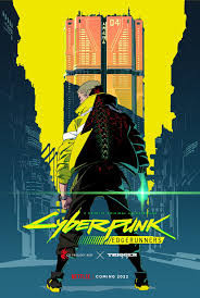 Television poster for the series "Cyberpunk: Edgerunners". The main character David stands with his back to the viewer wearing an easily identifiable jacket. The background is the outline of a tall building, acting as a window to a cityscape. 