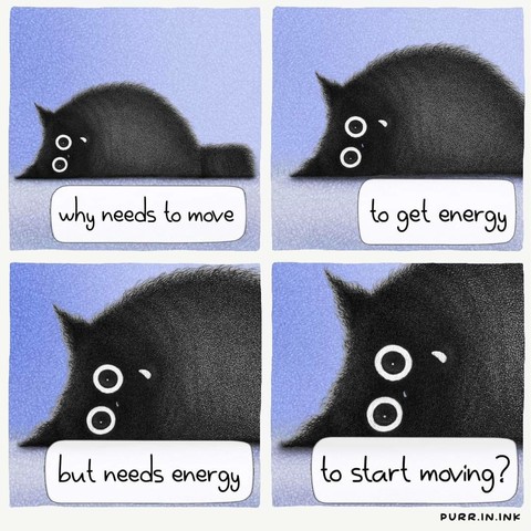why needs to move
but needs energy
to get energy
to start moving?
