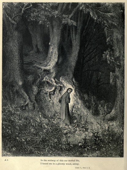 Dante finds himself lost in a gloomy wood, from Canto 1 of Divine Comedy, illustrated by Paul Gustave Doré (1832-1883). The image is from an 1861 edition of Dante's Inferno, the first part of the poem. The caption reads "'In the midway of this our mortal life, I found me in a gloomy wood, astray' Canto 1 lines 1,2." Wikipedia