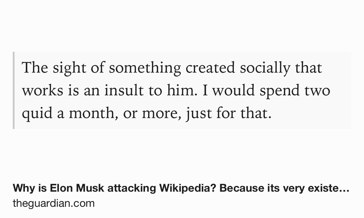 Why is Elon Musk attacking Wikipedia? Because its very existence offends  him, Zoe Williams