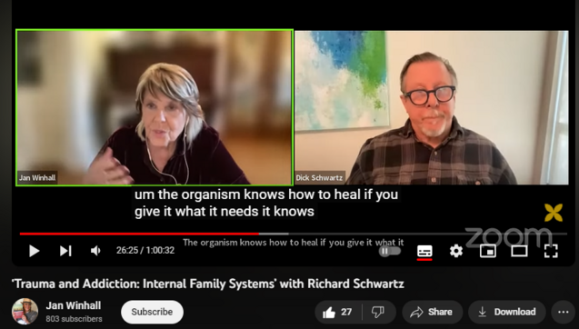 ‘Trauma and Addiction: Internal Family Systems’ with Richard Schwartz
https://www.youtube.com/watch?v=CHj4GcBDiZs
𝗔𝗯𝗼𝘂𝘁 𝘁𝗵𝗲 𝗘𝗺𝗯𝗼𝗱𝗶𝗲𝗱 𝗗𝗶𝗮𝗹𝗼𝗴𝘂𝗲 𝗦𝗲𝗿𝗶𝗲𝘀
Every month, Jan Winhall (author of Treating Trauma and Addiction with the Felt Sense Polyvagal Model) interviews guests who contribute to our understanding about trauma and addiction. She then opens the conversation to the group for questions and discussion in this live zoom event that runs for 1 hour.

The Felt Sense Polyvagal Approach to Trauma & Addiction group is a place for you to explore with others, through a polyvagal lens, the experiences of trauma and addiction. We are focusing on understanding addiction through the lens of the nervous system, as an adaptive response to maladaptive environments. 

𝙅𝙊𝙄𝙉 𝙩𝙝𝙚 𝘾𝙤𝙢𝙢𝙪𝙣𝙞𝙩𝙮: 
https://polyvagal-institute.mn.co/sha...
Free to join, all welcome.