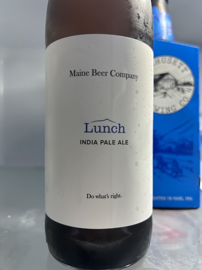 The label on a Maine Beer Company “Lunch” India Pale Ale bottle with the slogan, “Do what’s right.”