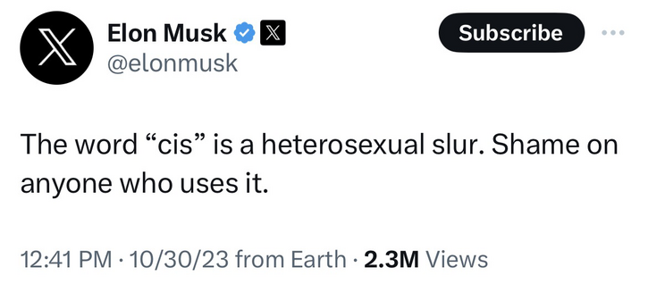 Musk saying cis is a slur 