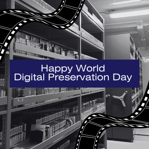 Happy World Digital Preservation Day