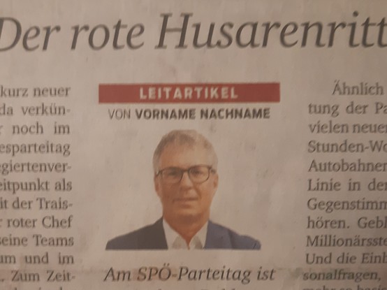 Ausschnitt aus dem Leitartikel der Tageszeitung Kurier vom 5. November 2023. Er zeigt das Foto eines Mannes. Text über dem Bild: "Leitartikel von Vorname Nachname"