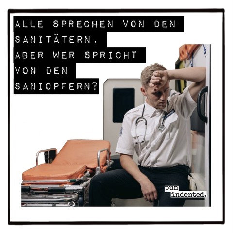 Ein Foto eines erschöpft wirkenden Sanitäters. Bildunterschrift: Alle sprechen von den Sanitätern, aber wer spricht von den Sani-Opfern?
