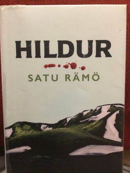 Kansikuva kirjasta. Satu Rämön romaani Hildur.