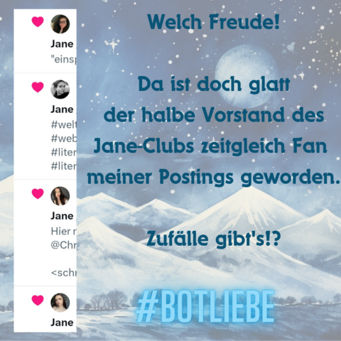 Screenshot: 4 verschiedene Accounts mit dem Namen Jane liken einzelne Postings eines Threads. Text: Welch Freude! Da ist doch glatt der halbe Vorstand des Jane-Clubs zeitgleich Fan meiner Postings geworden. Zufälle gibt's!?
