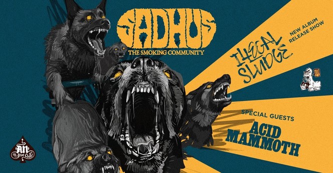Poster for Sadhus the smoking community and Acid Mammoth live at An Club, Athens.