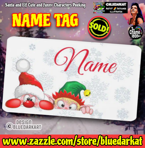 Cute Santa and Elf Cartoons Characters Copyright BluedarkArt TheChameleonArt ● Name tag available for sale in the BluedarkArt Zazzle Store