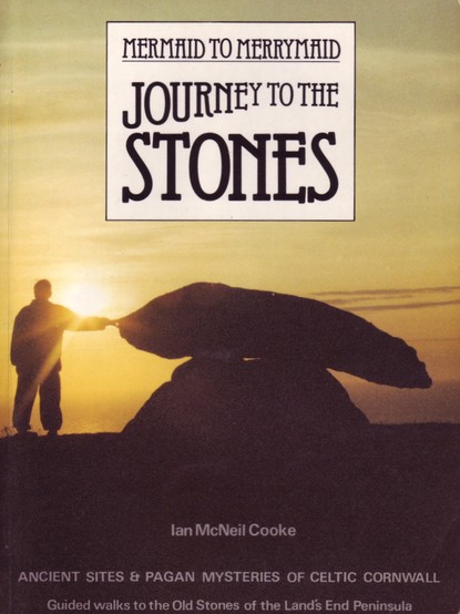 The front cover of Journey to the Stones by Ian McNeil Cooke, featuring a colour photo of the sun setting behind Chûn Quoit in West Penwith, Cornwall.