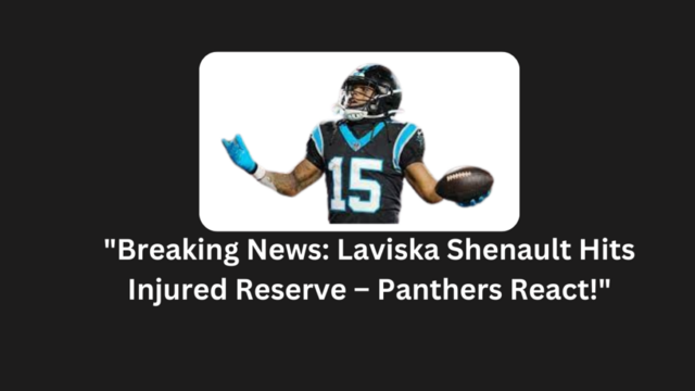 "Breaking News: Laviska Shenault Hits Injured Reserve – Panthers React!"
