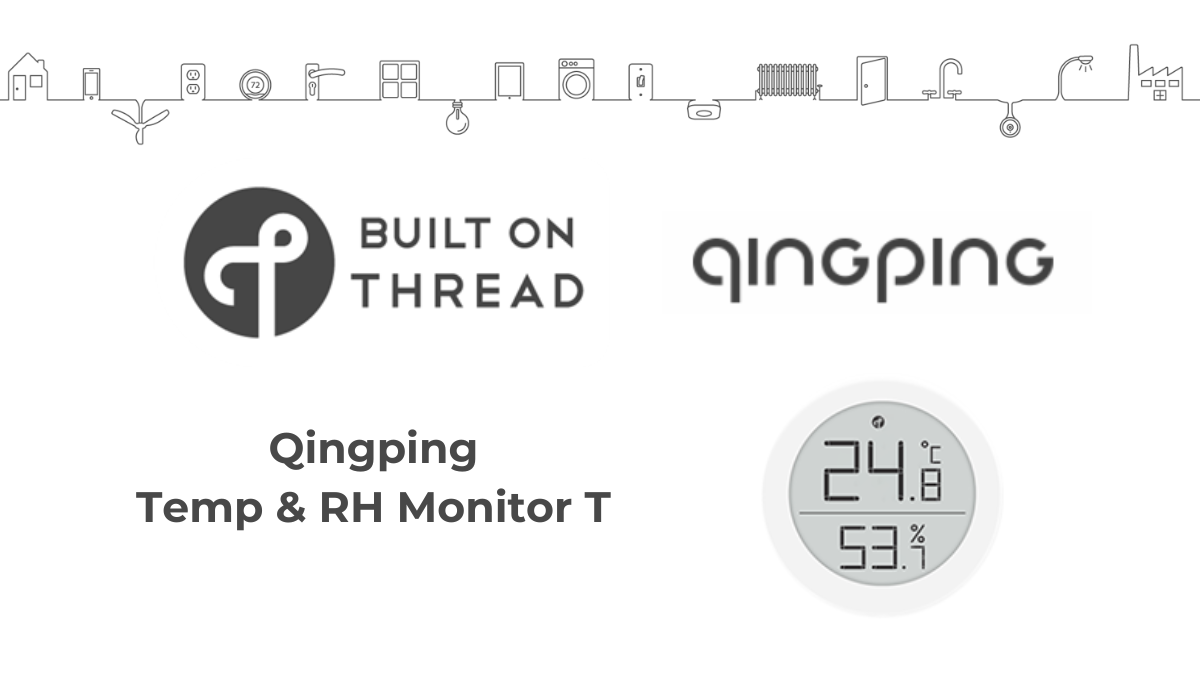 Now with Thread: Qingping Temp & RH Monitor T Version - Matter & Apple  HomeKit Blog