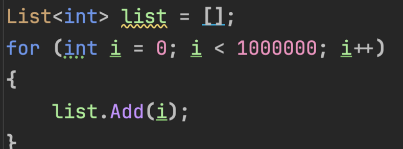List<int> list = [];
for (int i = 0; i < 1000000; i++)
{
    list.Add(i);
}