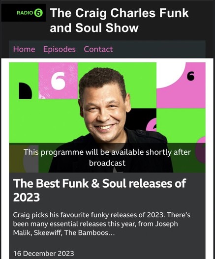 The Craig Charles Funk & Soul Show on Saturday the 16th December, BBC Radio 6, will be Craig's "Best Funk & Soul Releases of 2023". 

There're tracks from Malik, Skeewiff , the bamboos and more.