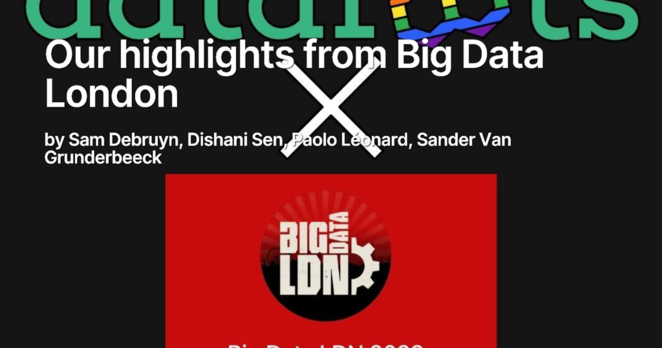 Our highlights from Big Data London