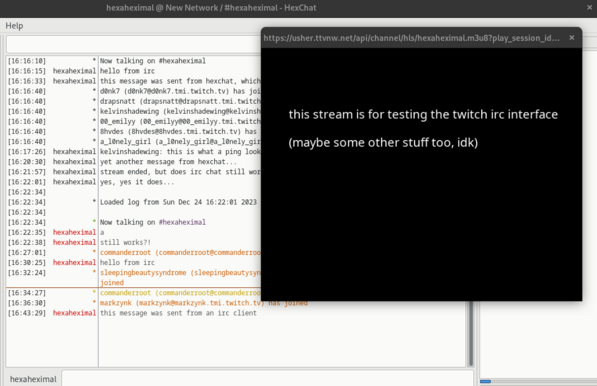 An IRC client (HexChat) open alongside ffplay, being used to watch a twitch stream while interacting with the chat.