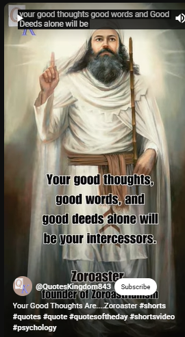 https://www.youtube.com/shorts/kdeG-71Ec-U
Your Good Thoughts Are....Zoroaster #shorts #quotes #quote #quotesoftheday #shortsvideo #psychology