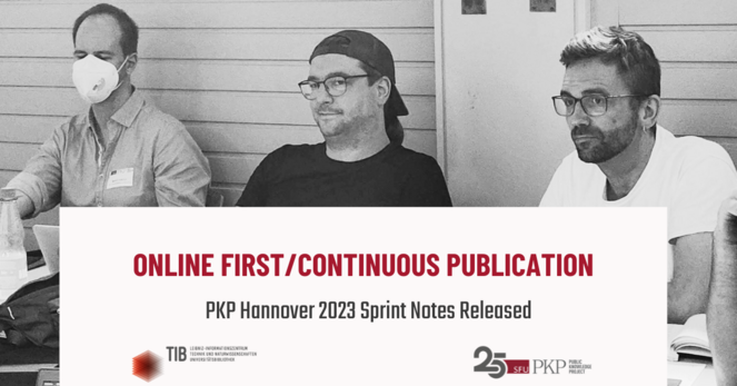 The picture shows three participants of the Online First / Continuous Publication working group at the PKP Sprint Hannover 2023. 

The blog post is a summary of the work of this group. 
