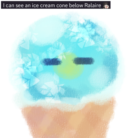 An art of Ralaire inside an ice cream cone, with a cropped screenshot of the message "I can see an ice cream cone below Ralaire. :ThaneAmusedEmote:"