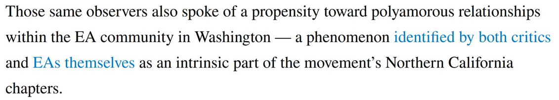 Those same observers also spoke of a propensity toward polyamorous relationships within the EA community in Washington — a phenomenon identified by both critics and EAs themselves as an intrinsic part of the movement’s Northern California chapters.