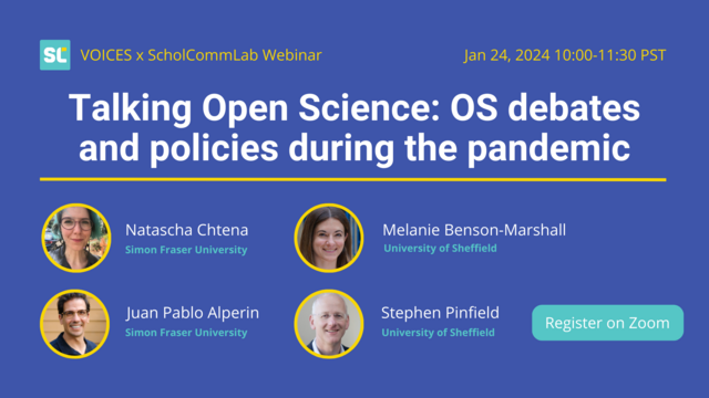 image with details of webinar and photos of the four speakers: Natascha Chtena, Juan Pablo Alperin, Melanie Benson-Marshall and Stephen Pinfield