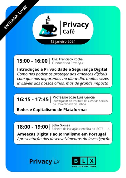 Privacy Café

13 JAN 2024
15:00 - 19:00
Biblioteca dos Coruchéus

https://privacylx.org/events/2024-01-13-privacy-cafe/
#privacylx #privacy #privacidade #lisbon #lisboa