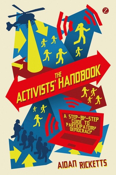 Providing all the essential practical tools, methods and strategies needed for a successful campaign and extensively discussing legal and ethical issues, The Activists’ Handbook empowers its readers to effectively promote their cause. With lots of example documents and comprehensive information on digital activism and group strategy, this is the ultimate handbook to participatory democracy.