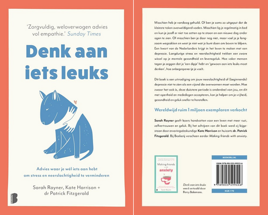 Picture of the front and back cover of the book "Denk aan iets leuk", the Dutch translation of Making Peace with Depression by Sarah Rayner. White covers with rusty brown borders. Title on the front cover in blue with a drawing (also in blue) of a sad dog with two loving arms around it.