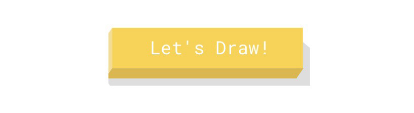 A yellow band block with the words Let’s Draw written on it in white. 