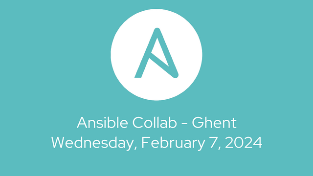 Ansible Collab event in Ghent, Beligum, on the 7th of February
