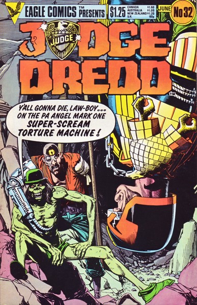 The front cover of Judge Dredd 1:32 from June 1986, featuring cover art by Brian Bolland showing Fink and Mean Machine Angel threatening to hook Joe Dredd up to the Pa Angel Mark One Super-Scream Torture Machine.