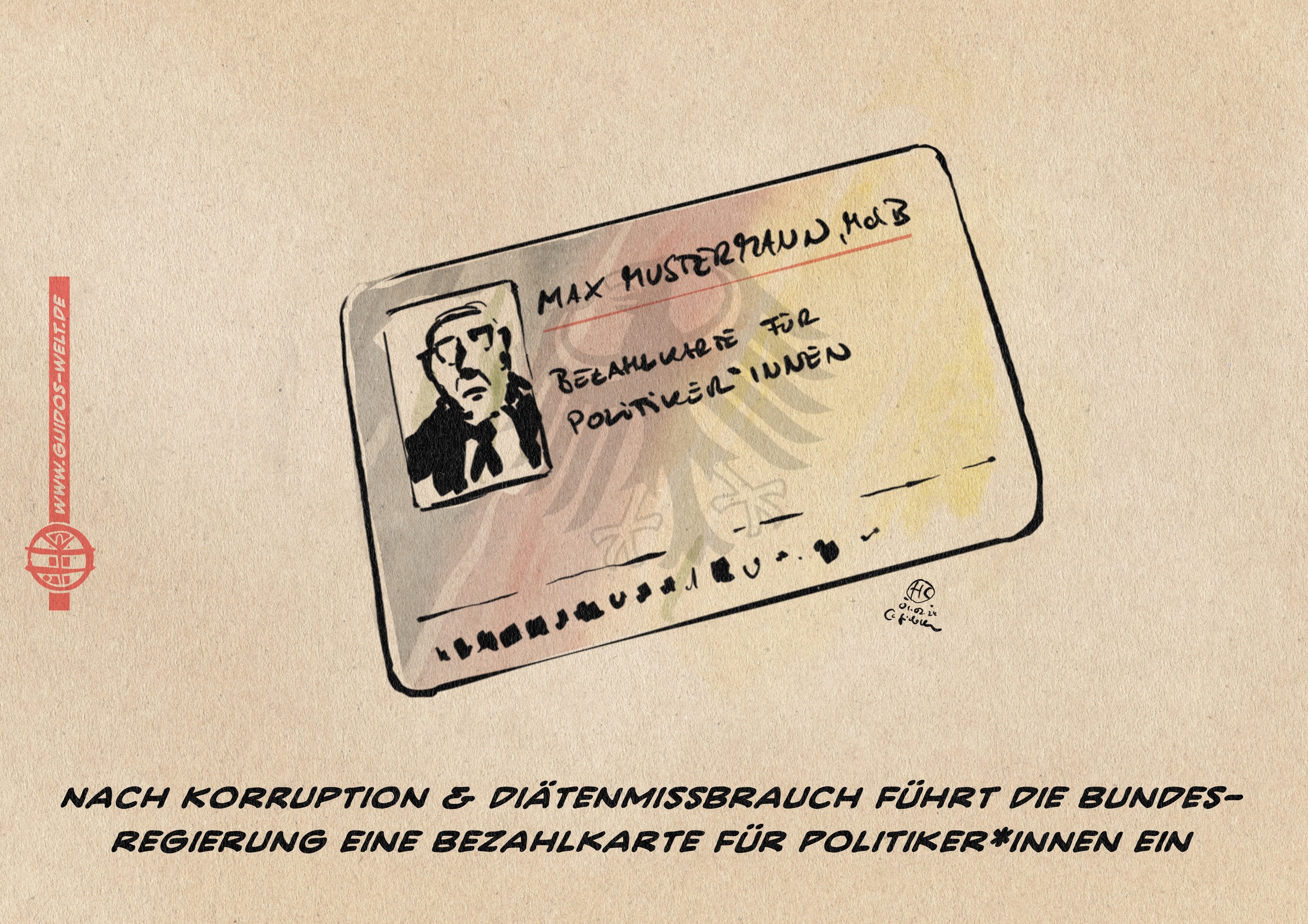 Illustration fiktive Ausweiskarte Auf der steht neben einem musterhaften Portrait Max Mustermann, MdB. Bezahlkarte für Politiker*innen. Textzeile: Nach Korruption & Diätenmißbrauch führt die Bundesregierung eine Bezahlkarte für Politiker*innen ein