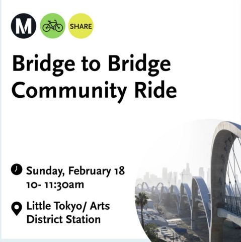 Ad for a community bike ride from LA Metro Bikes from the First Street Viaduct bridge to the Sixth Street Viaduct  bridge.