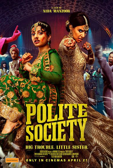 Promotional poster for movie Polite Society. It shows Priya Kansara as Ria Khan / The Fury, back-to-back with Ritu Arya as Lena Khan, Ria's older sister. Both are bruised and in fighting poses wearing formal Pakistani wedding attire as various other wedding guests stare or attack them. 