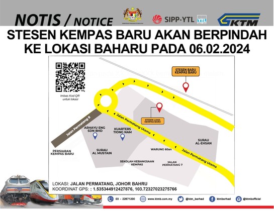 An infographic from KTMB about the move of railway station.

Header is Notice

Title is in Malay, translated "Kempas Baru Station will Move to New Location on 6 February 2024"

A map shows the location of the new Kempas Baru station on top side and the old Kempas Baru station on the middle, with the direction marked on the road Jalan Permatang Utama, goes to a roundabout, and taking the second exit from the roundabout.

There is a QR code with the caption in Malay, translated "Scan QR code for location"

A two line note at the bottom of the map are in Malay, translated "Location: Jalan Permatang, Johor Bahru" and "GPS Coordinate: 1.535344912427876, 103.72327023275766" respectively