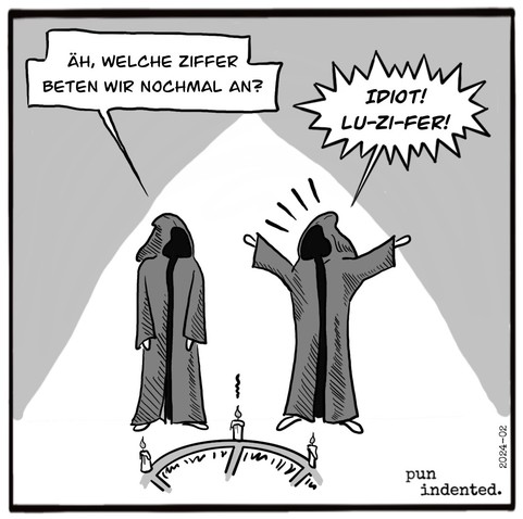 Ein Cartoon. Zwei Figuren in dunklen Roben stehen vor einem magischen Kreis mit brennenden Kerzen. Figur A fragt: Welche Ziffer beten wir nochmal an? Figur B ruft empört: Idiot! Luzifer!