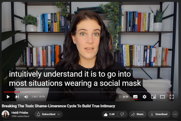 https://www.youtube.com/watch?v=9uUgO-qm0J8
Breaking The Toxic Shame-Limerence Cycle To Build True Intimacy
30,115 views  5 Feb 2024
  

 • Limerence: What Is It And How Do We L...  
  

 • Toxic Shame: What It Is And How To He...  
  

 • Emotional Self-Intimacy: What It Is A...