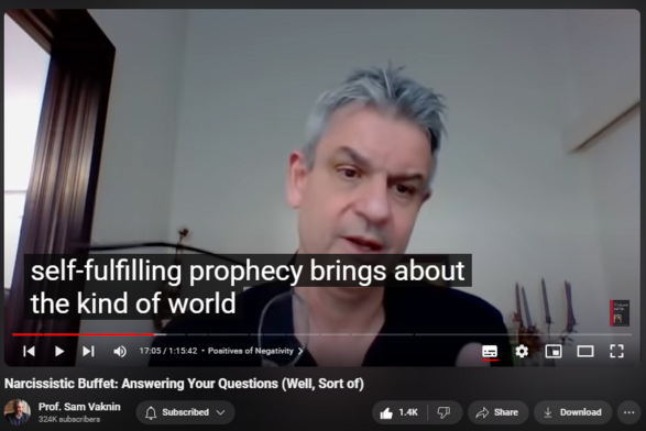 https://www.youtube.com/watch?v=GiHeS8fMsoE
Narcissistic Buffet: Answering Your Questions (Well, Sort of)


32,672 views  19 Sept 2020  Mind of the Psychopathic Narcissist
NEW CHANNEL Nothingness: Antidote to Narcissism
  

 / @nothingnessnonarcissism  

Answering your questions and comments (see who gets the buffet pun):

1. How can you discuss empathy if you don't have it?
2. Nothingness: giving up rather than shaping up 
3. Negativity is ego congruent
4. Shadow-banning
5. I watch him and not you because he cares about me
6. Sam Vaknin: Hot, sexy, handsome
7. Halo Effect in a Celebrity Cult
8. False self could be a sort of special interest in Autism
9. Albert Camus not Jew
10. Universe and human stupidity
11. Sadistic supply vs sadistic sex vs narcissistic supply
12. Probability challenged professors (IQ tests)
13. Why blame mothers? (ACE Study)