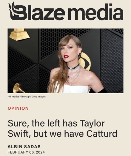 The Blaze op-Ed titled, “Sure, the left has Taylor Swift, but we have Catturd”